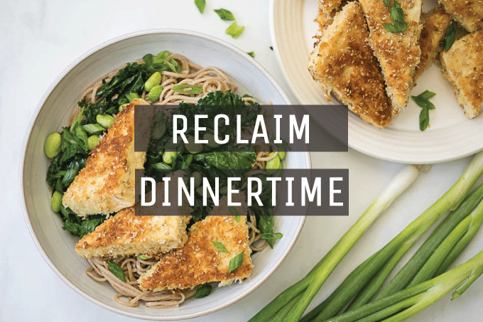 Reclaim dinnertime